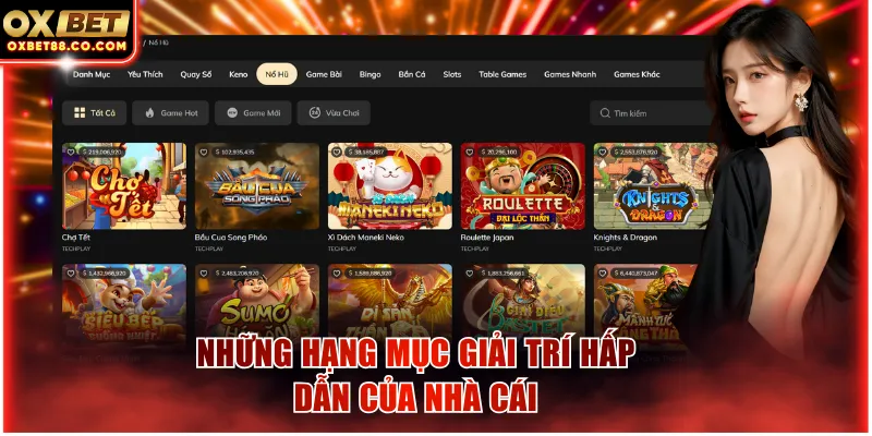 Những hạng mục giải trí hấp dẫn của nhà cái