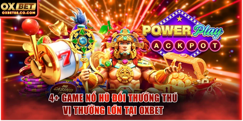 Nổ hũ đổi thưởng